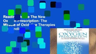Reading Online The New Oxygen Prescription: The Miracle of Oxidative Therapies For Kindle