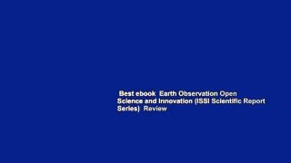 Best ebook  Earth Observation Open Science and Innovation (ISSI Scientific Report Series)  Review