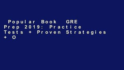 Popular Book  GRE Prep 2019: Practice Tests + Proven Strategies + Online (Kaplan Test Prep)