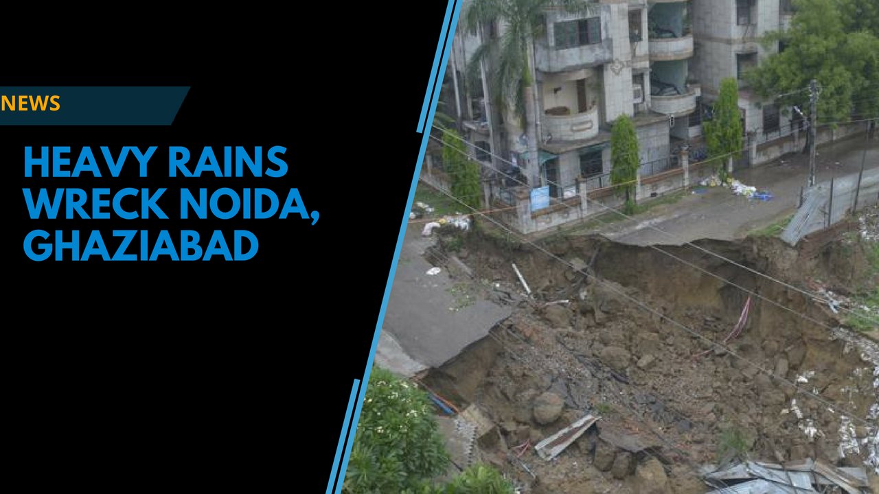 Heavy rains wreck parts of Noida, Ghaziabad and Vaishali