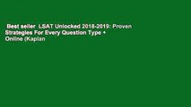 Best seller  LSAT Unlocked 2018-2019: Proven Strategies For Every Question Type   Online (Kaplan