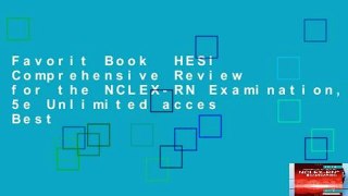 Favorit Book  HESI Comprehensive Review for the NCLEX-RN Examination, 5e Unlimited acces Best