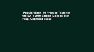 Popular Book  10 Practice Tests for the SAT: 2019 Edition (College Test Prep) Unlimited acces