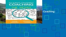 EBOOK Reader Student-Centered Coaching: The Moves Unlimited acces Best Sellers Rank : #5