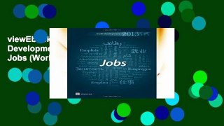 viewEbooks & AudioEbooks World Development Report 2013: Jobs (World Development Report