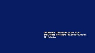 Get Ebooks Trial Studies on the Abuse and Decline of Reason: Text and Documents: 13 (Collected