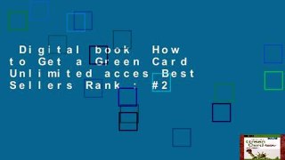 Digital book  How to Get a Green Card Unlimited acces Best Sellers Rank : #2