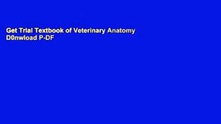 Get Trial Textbook of Veterinary Anatomy D0nwload P-DF