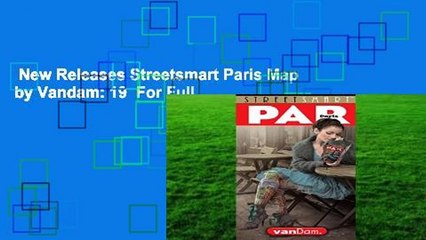New Releases Streetsmart Paris Map by Vandam: 19  For Full