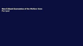 New E-Book Economics of the Welfare State For Ipad