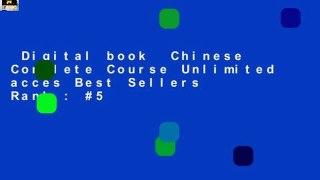 Digital book  Chinese Complete Course Unlimited acces Best Sellers Rank : #5