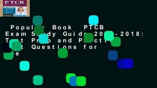 Popular Book  PTCB Exam Study Guide 2017-2018: Test Prep and Practice Test Questions for the
