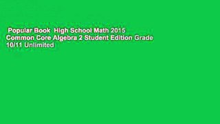Popular Book  High School Math 2015 Common Core Algebra 2 Student Edition Grade 10/11 Unlimited