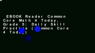 EBOOK Reader Common Core Math 4 Today, Grade 5: Daily Skill Practice (Common Core 4 Today)