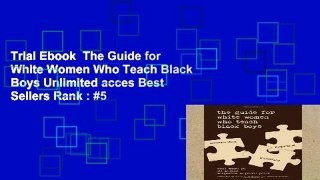 Trial Ebook  The Guide for White Women Who Teach Black Boys Unlimited acces Best Sellers Rank : #5