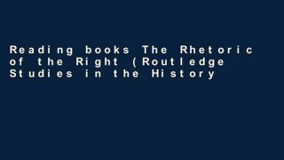 Reading books The Rhetoric of the Right (Routledge Studies in the History of Economics) For Ipad