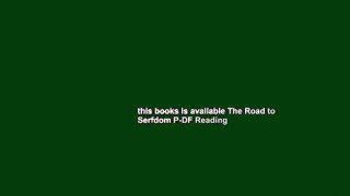 this books is available The Road to Serfdom P-DF Reading