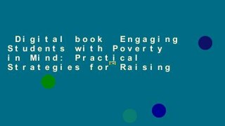 Digital book  Engaging Students with Poverty in Mind: Practical Strategies for Raising