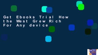 Get Ebooks Trial How the West Grew Rich For Any device