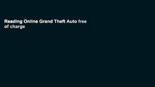 Reading Online Grand Theft Auto free of charge