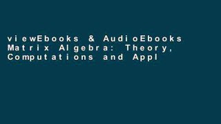 viewEbooks & AudioEbooks Matrix Algebra: Theory, Computations and Applications in Statistics