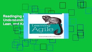 Readinging new Learning Agile: Understanding Scrum, XP, Lean, and Kanban For Kindle