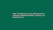View The Road by Cormac McCarthy (Book Analysis): Detailed Summary, Analysis and Reading Guide