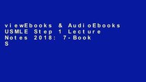 viewEbooks & AudioEbooks USMLE Step 1 Lecture Notes 2018: 7-Book Set (Kaplan Test Prep) Unlimited