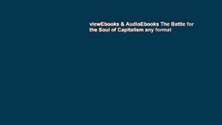 viewEbooks & AudioEbooks The Battle for the Soul of Capitalism any format