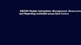EBOOK Reader Intangibles: Management, Measurement, and Reporting Unlimited acces Best Sellers