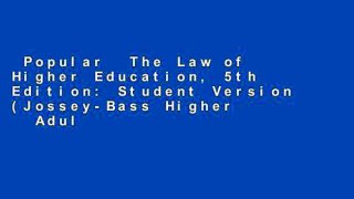 Popular  The Law of Higher Education, 5th Edition: Student Version (Jossey-Bass Higher   Adult