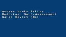 Access books Feline Medicine: Self-Assessment Color Review (Self-Assessment Colour Review)