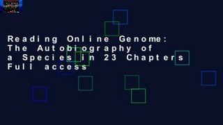 Reading Online Genome: The Autobiography of a Species in 23 Chapters Full access