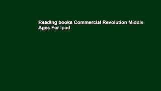 Reading books Commercial Revolution Middle Ages For Ipad