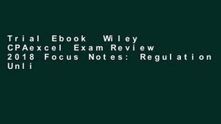 Trial Ebook  Wiley CPAexcel Exam Review 2018 Focus Notes: Regulation Unlimited acces Best Sellers