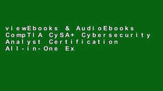 viewEbooks & AudioEbooks CompTIA CySA+ Cybersecurity Analyst Certification All-in-One Exam Guide