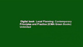 Digital book  Local Planning: Contemporary Principles and Practice (ICMA Green Books) Unlimited