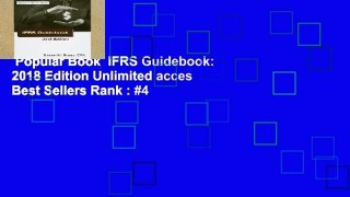 Popular Book  IFRS Guidebook: 2018 Edition Unlimited acces Best Sellers Rank : #4