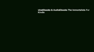 viewEbooks & AudioEbooks The Immortalists For Kindle