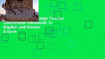Popular  Korea Foreign Teacher Coordinator Handbook: In English and Korean  E-book
