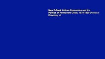 New E-Book African Economies and the Politics of Permanent Crisis, 1979-1999 (Political Economy of