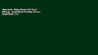 Best seller  Baby Shower Gift Book: Gift Log   Guest Book For Baby Shower (V3)(8.25x6)  Full