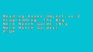 Reading books Objective-C Programming: The Big Nerd Ranch Guide (Big Nerd Ranch Guides) P-DF Reading