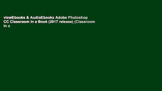 viewEbooks & AudioEbooks Adobe Photoshop CC Classroom in a Book (2017 release) (Classroom in a