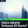 #1MENIT | Udara Jakarta Terburuk Di Dunia?