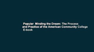 Popular  Minding the Dream: The Process and Practice of the American Community College  E-book