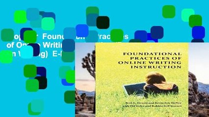 Popular  Foundational Practices of Online Writing Instruction (Perspectives on Writing)  E-book
