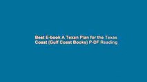 Best E-book A Texan Plan for the Texas Coast (Gulf Coast Books) P-DF Reading