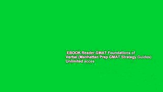 EBOOK Reader GMAT Foundations of Verbal (Manhattan Prep GMAT Strategy Guides) Unlimited acces