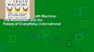 Trial Ebook  The Truth Machine: The Blockchain and the Future of Everything (International